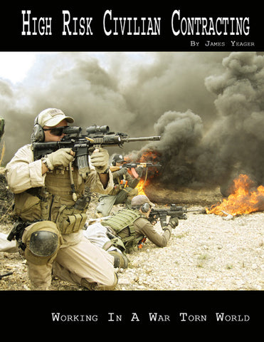 High Risk Civilian Contracting Book by James Yeager