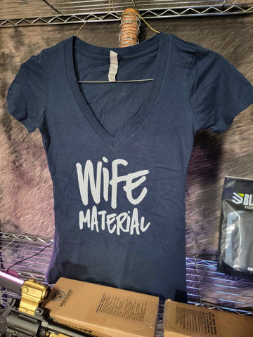 Hot Crazy Matrix - Wife Material Shirt